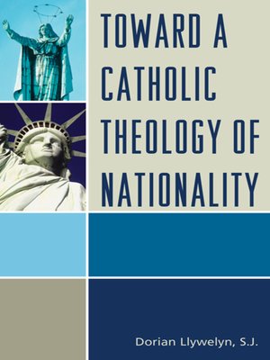 cover image of Toward a Catholic Theology of Nationality